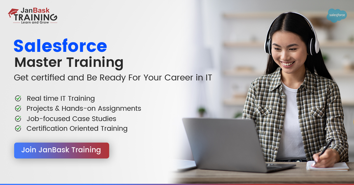 Salesforce Developer Training - Next Class Begins on 10 December 2021, Mark the date or Sign up early for an early discount! organized by JanBask Training