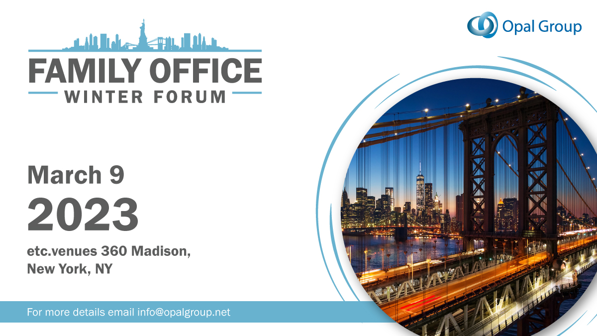 Family Office Winter Forum organized by Opal Group