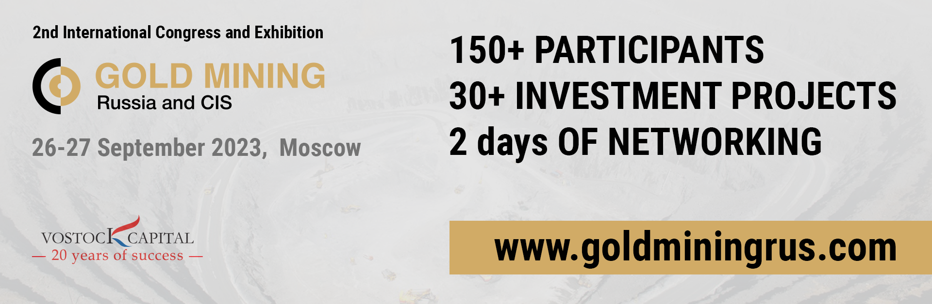 International Congress and Exhibition Gold Mining Russia & CIS organized by Vostock Capital