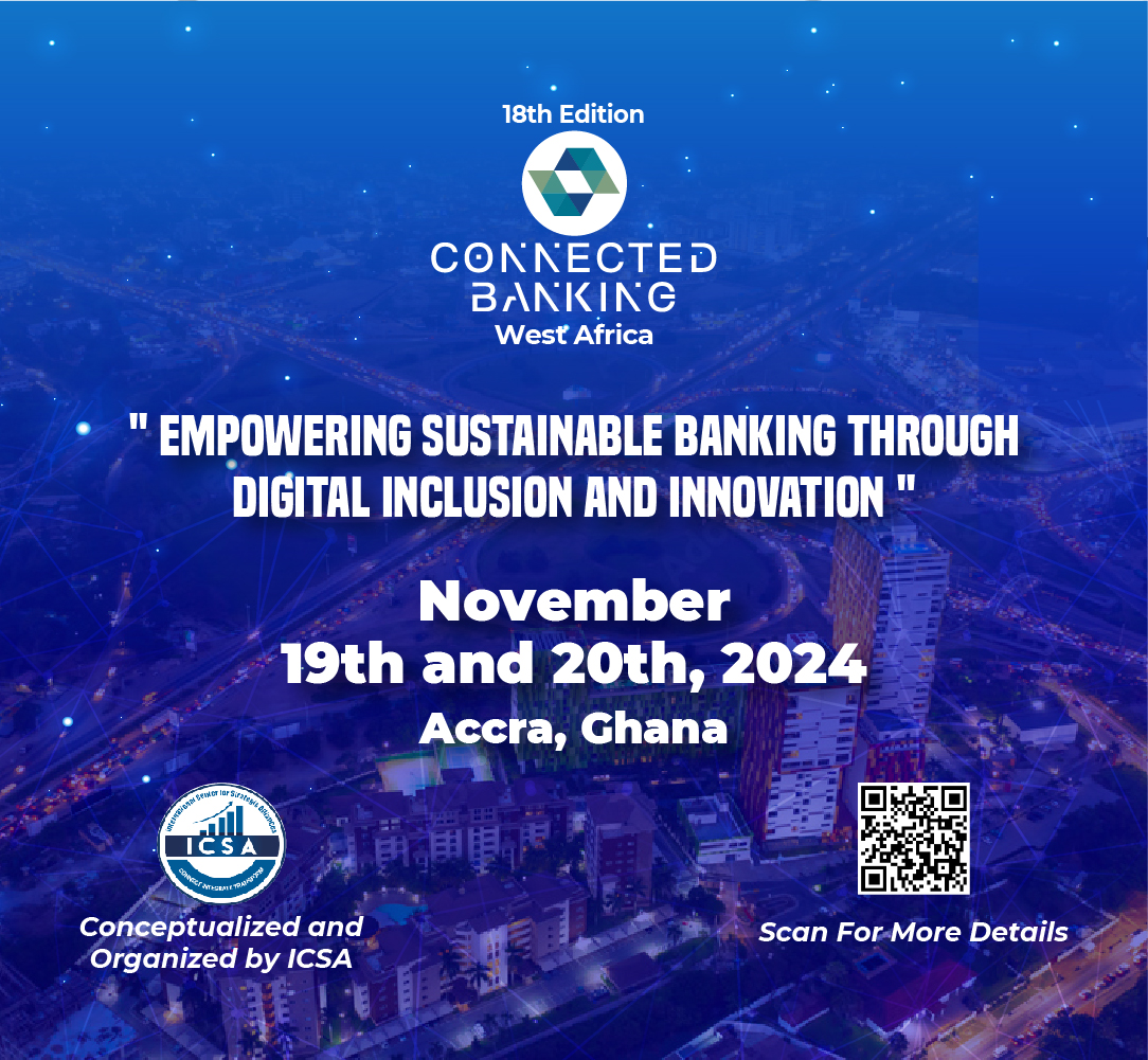18th Edition Connected Banking Summit – Innovation & Excellence Awards - West Africa 2024 organized by International Center for Strategic Alliance