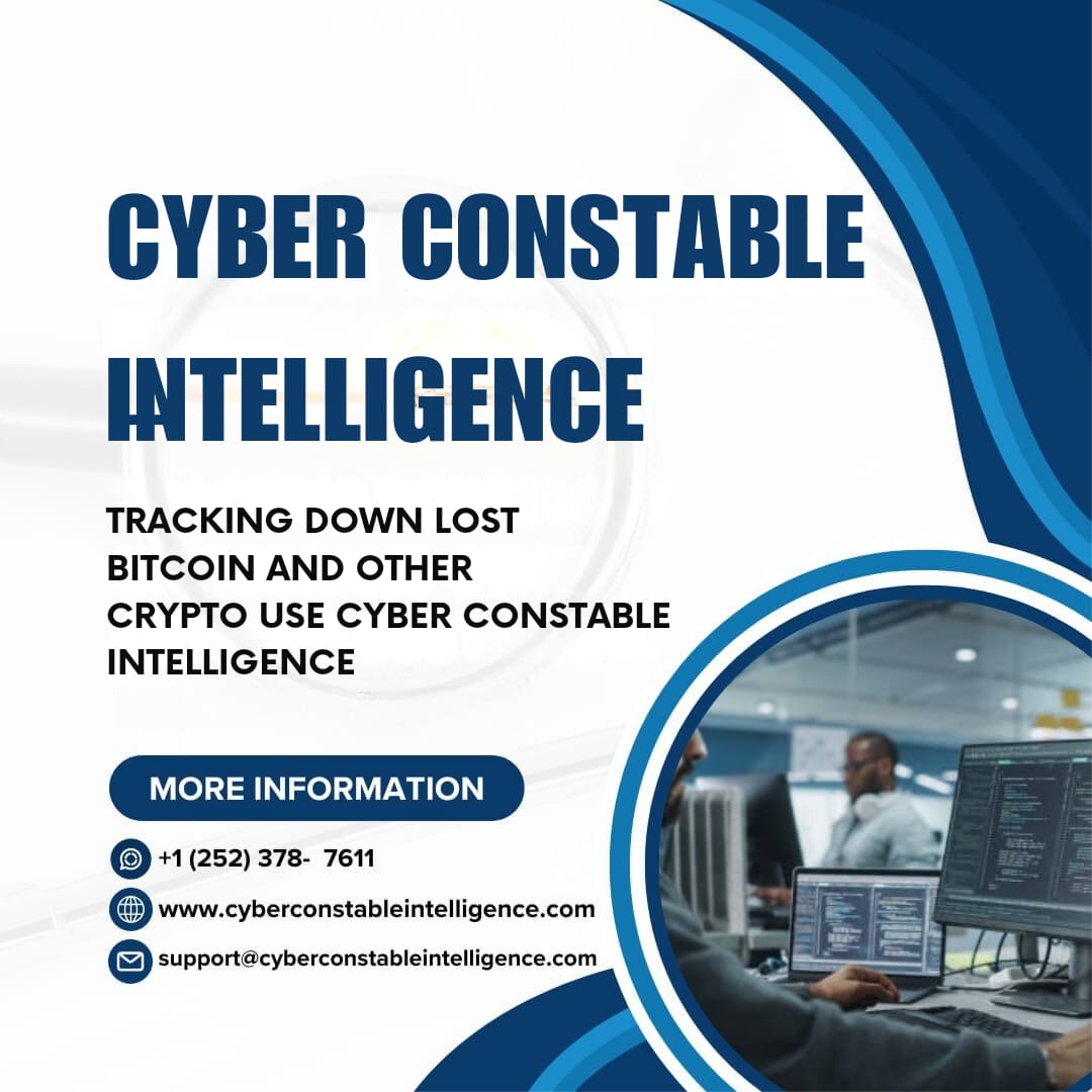 STOLEN CRYPTO RECOVERY AND LOST BITCOIN RECOVERY EXPERT Visit CYBER CONSTABLE INTELLIGENCE organized by Patty  Perdersen